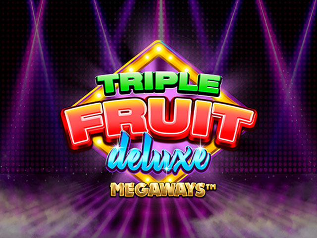 Triple Fruit Deluxe Megaways iSoftBet