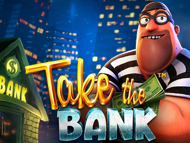 Take The Bank Betsoft