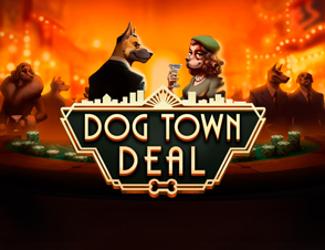 Dog Town Deal quickspin