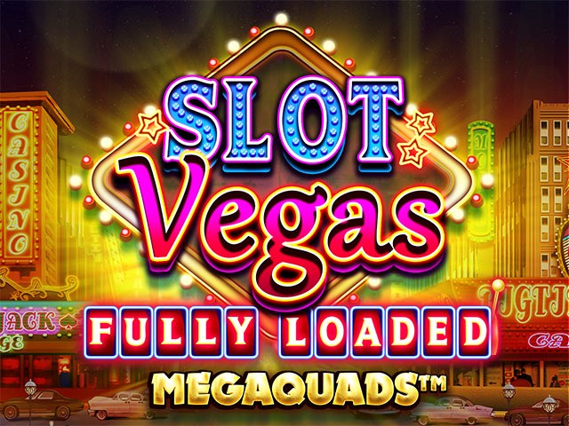 Slot Vegas Fully Loaded BigTimeGaming