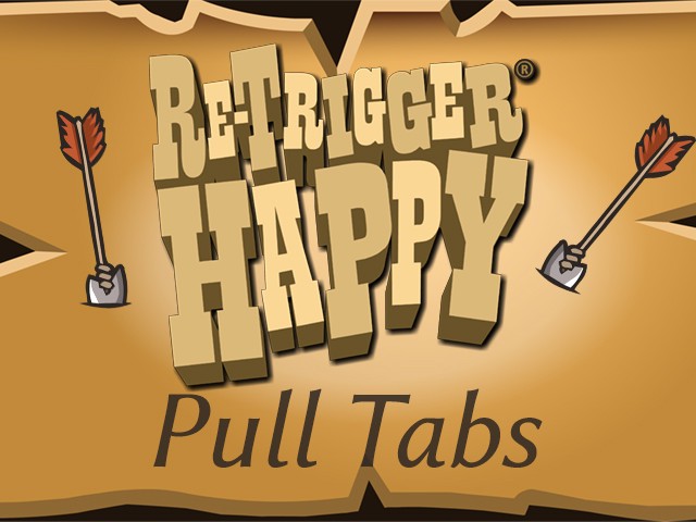 Re-Trigger Happy Pull Tab realistic