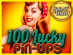 100 Lucky PIN-UPs – Spin’O’wheel spinomenal
